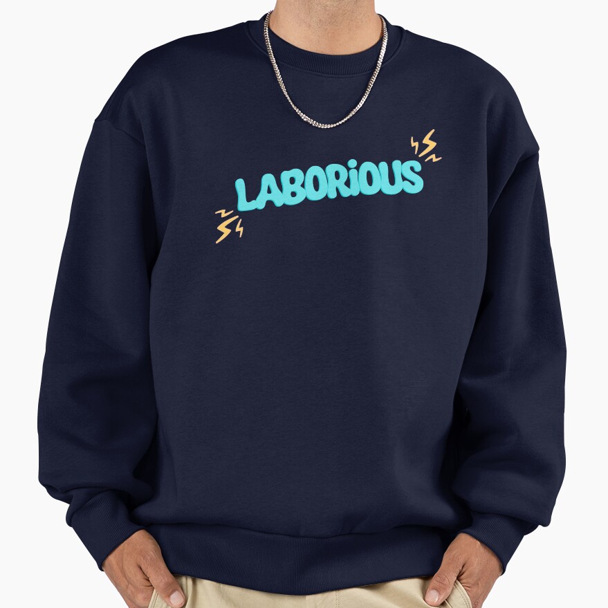 Laborious Quote The Basement Yard Podcast Sweatshirt - Image 5