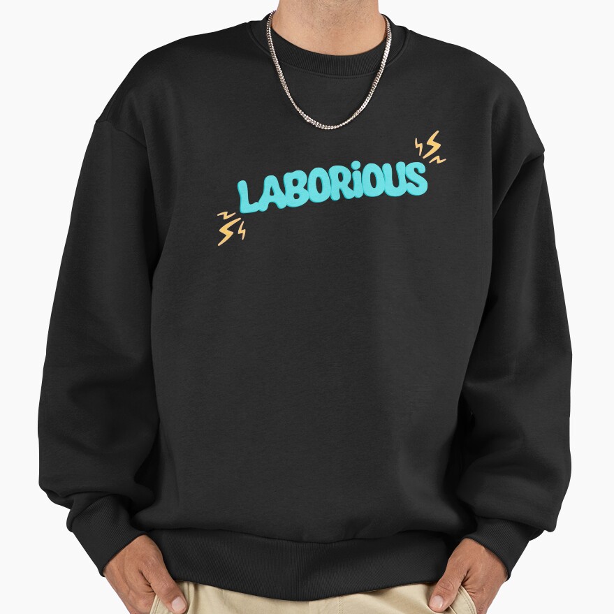 Laborious Quote The Basement Yard Podcast Sweatshirt - Image 2
